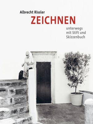 cover image of ZEICHNEN unterwegs mit Stift und Skizzenbuch